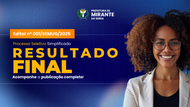 RESULTADO FINAL DAS INSCRIÇÕES E AVALIAÇÕES DE TÍTULOS DO PROCESSO SELETIVO SIMPLIFICADO